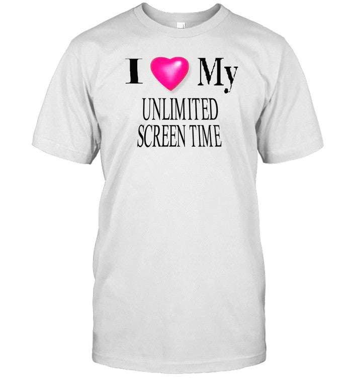 Weekday I Love My Unlimted Screen Time Tee