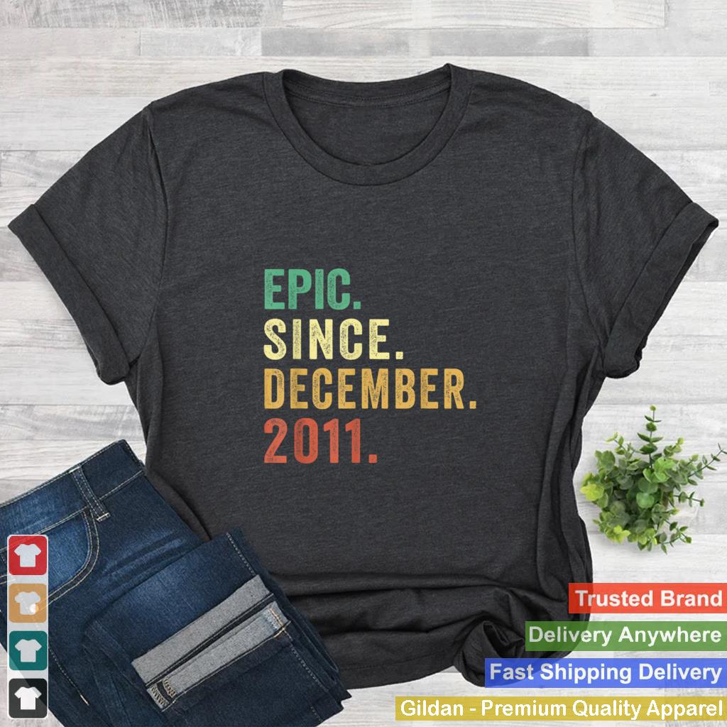 10th Birthday Funny Epic Since December 2011 10 Year Old T Shirt