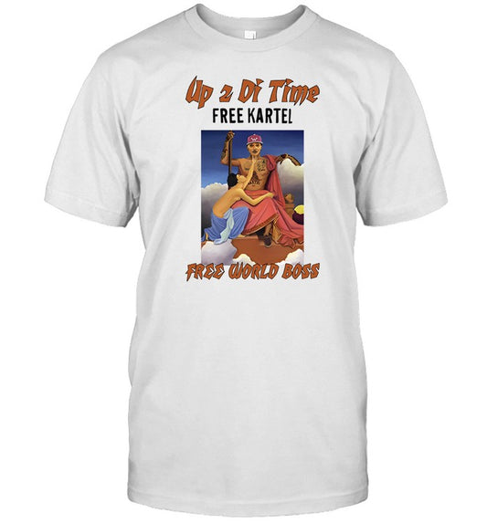 Up 2 Di Time Free Kartel Free World Boss Shirts