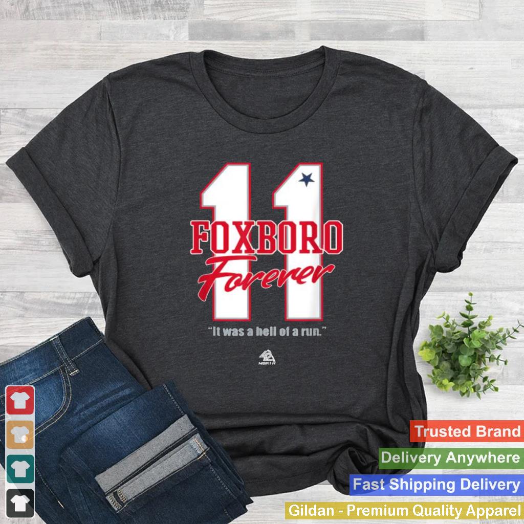 11 Foxboro Forever it Was A Hell Of A Run Shirt