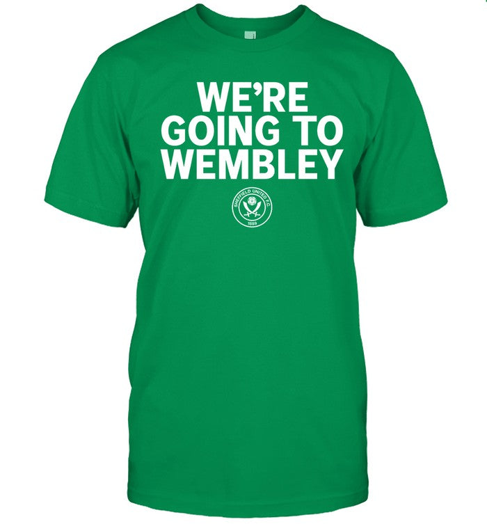 We're Going To Wembley Shirt