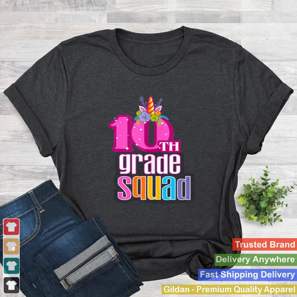 10th Grade Squad Magical Unicorn Horn Floral Tenth Grader shirt