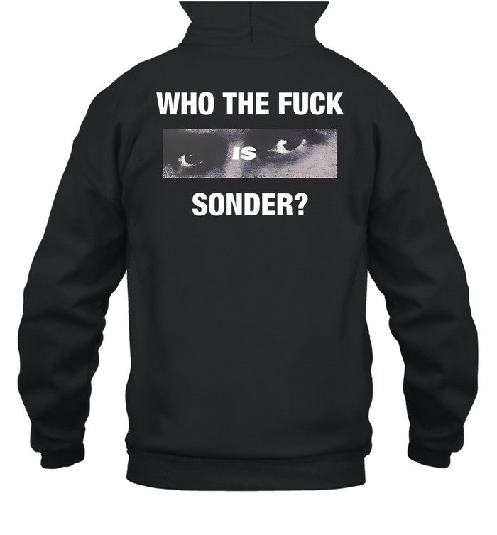 who the fuck sonder t shirt