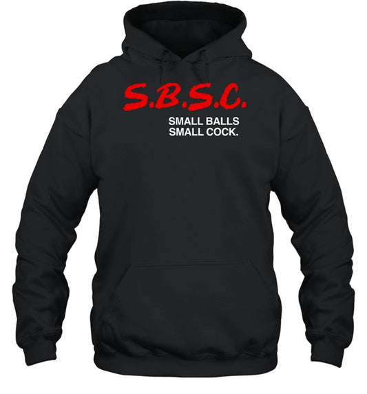 Ultimolegend SBSC Small Balls Small Cock Hoodie