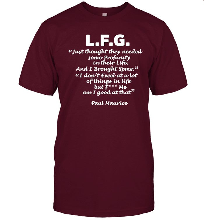 Top L.F.G. Just Thought They Needed Some Profanity In Their Life Sweatshirt