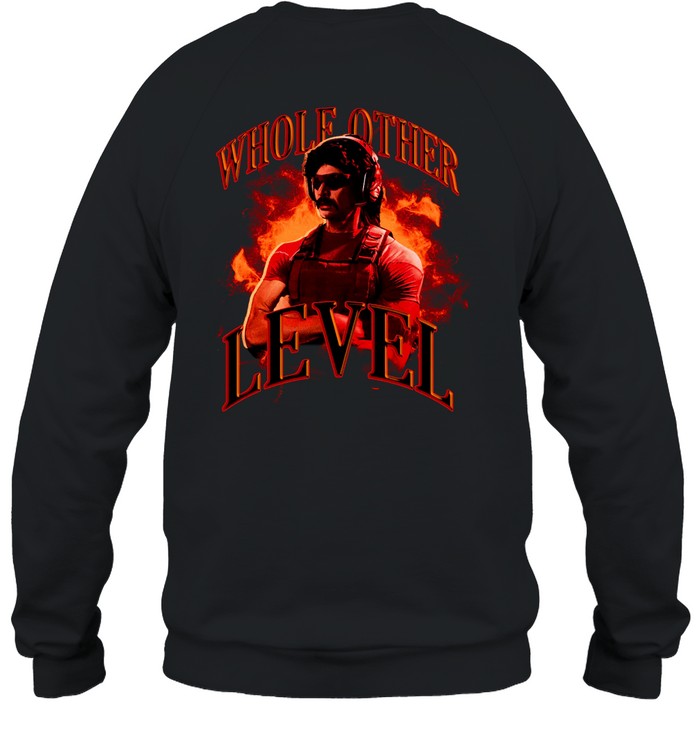 Whole Other Level Dr Disrespect Shirt New