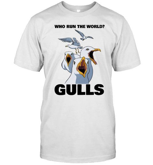 Who Run The World Gulls T-Shirt White