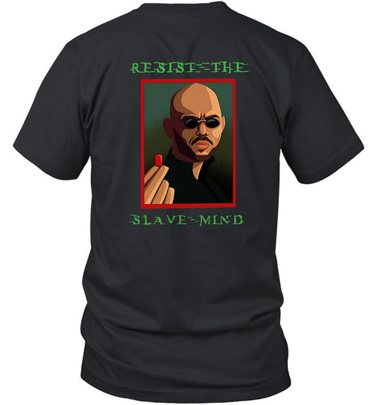 Top G Resist The Slave Mind Shirt