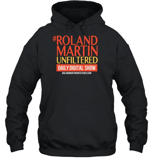 #Rolandmartinunfiltered Daily Digital Show Hoodie