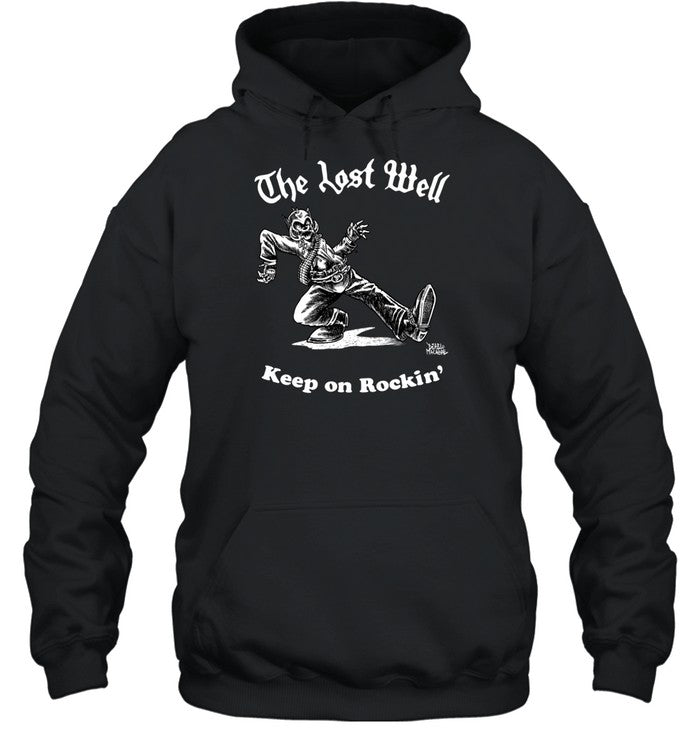 The Lost Well Keep On Rockin' Hoodie