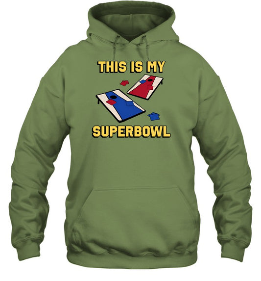 Top Corn Hole This Is My Superbowl Hoodie