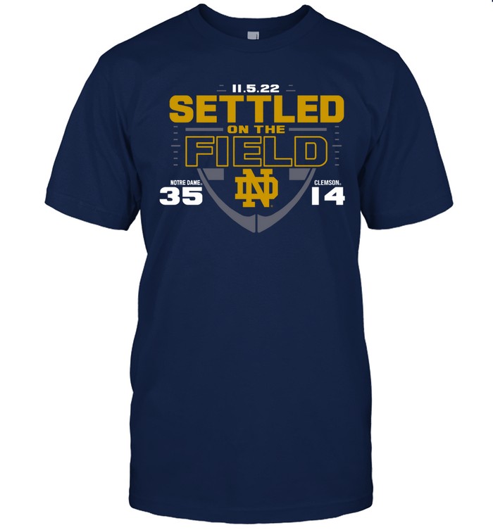 11.5.22 Settled On The Field Notre Dame Fighting Irish vs. Clemson Tigers Blue 2022 Football Matchup_1