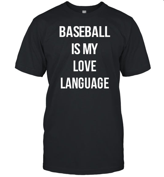 Theblondewhobakes Baseball Is My Love Language T-Shirt, Hoodie, Tank Top, Sweater And Long Sleeve T-