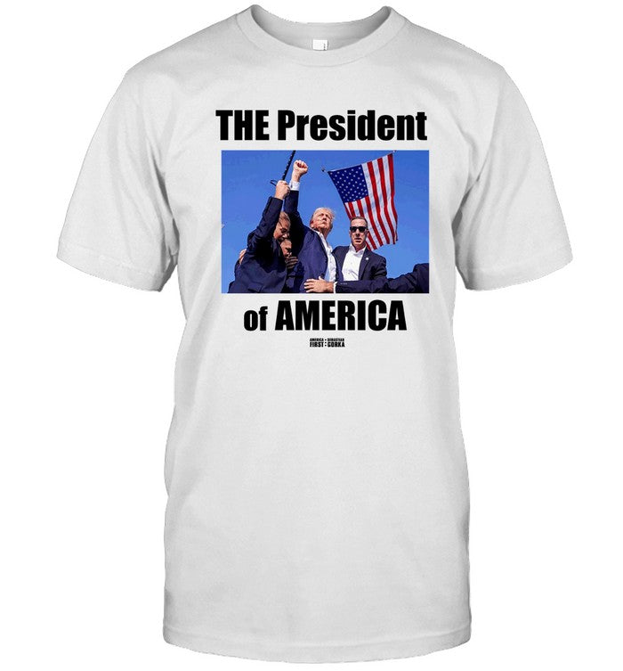 The President Of America Shirt Trump