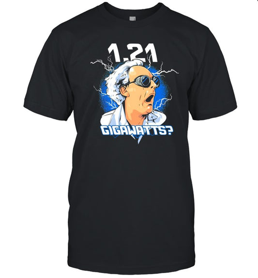 1.21 Gigawatts Christopher Lloyd Shirt Limited