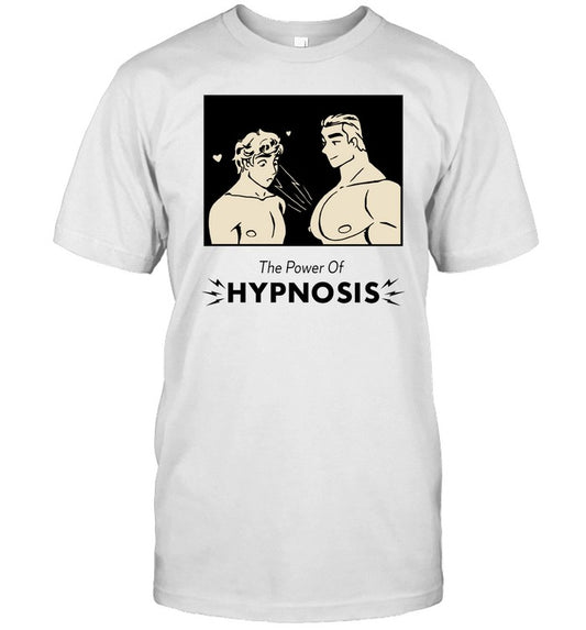 The Power Of Hypnosis T Shirt, Hoodie, Sweatshirt, Long Sleeve T Shirt, Tank Top