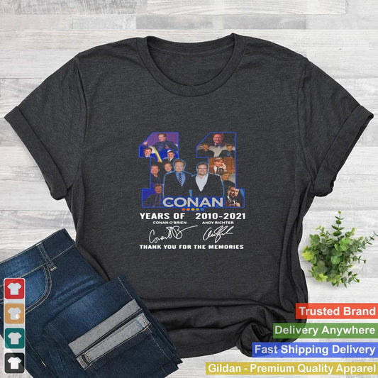 11 Conan Years Of 2010 2021 Thank You For The Memories Signature shirt