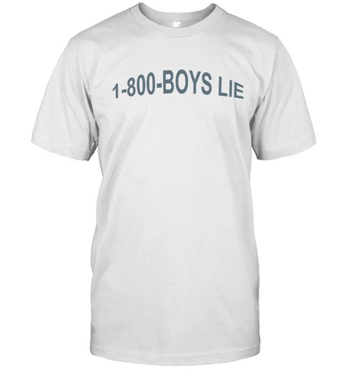 1-800 Boys Lie Call Un Uber Not Your Ex Limited Shirts_1