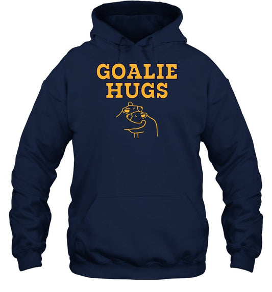 Top Goalie Hugs Hooded Sweatshirt