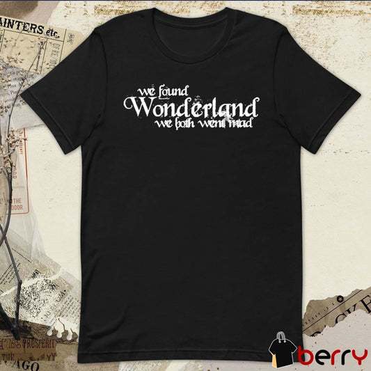 1989 section we found wonderland we both went mad vintage t-shirt