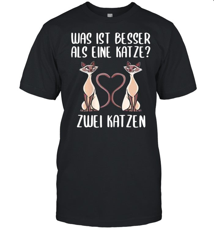 Was Ist Besser Als Eine Ketze Zwei Ketzen shirt