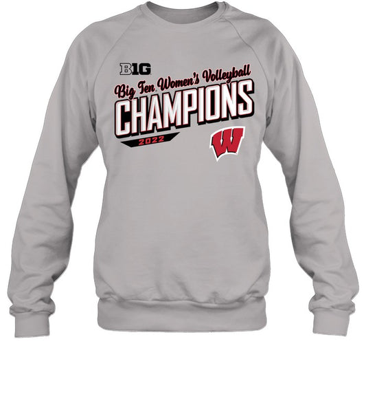 Wisconsin Badgers Big Ten Women's Volleyball Champions 2022 Sweatshirt