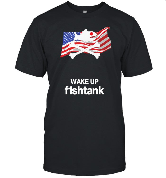 Wake Up Fishtank Shirt