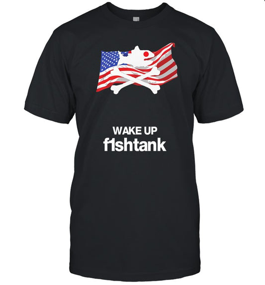 Wake Up Fishtank Shirt