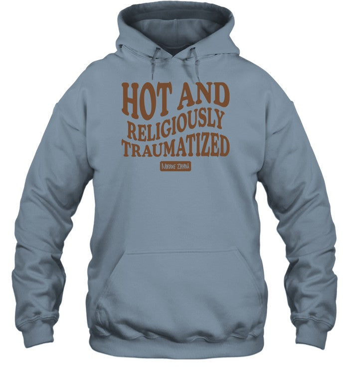 Top Hot And Religiously Traumatized Hoodie