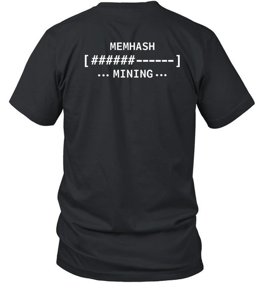 #Memhash Memhash Mining Shirt