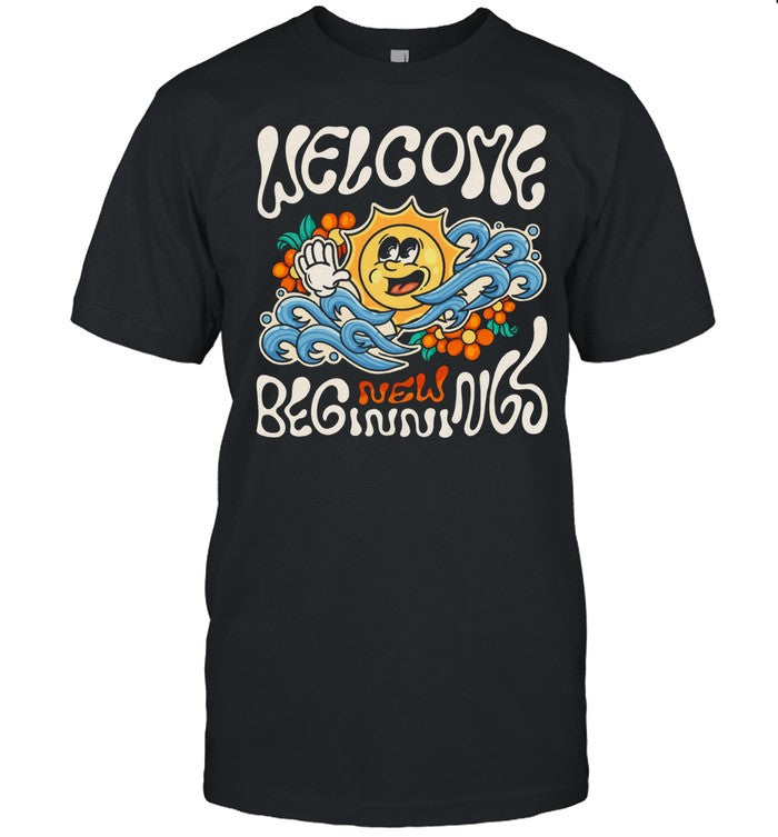 Welcome New Beginnings Tee