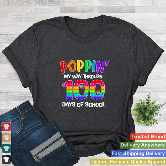 100th Day Poppin My Way Through 100 Days Of School shirt