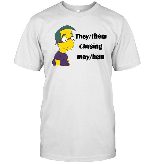 Them Causing May Hem Tee Good Small Horce Milhouse Van Houten