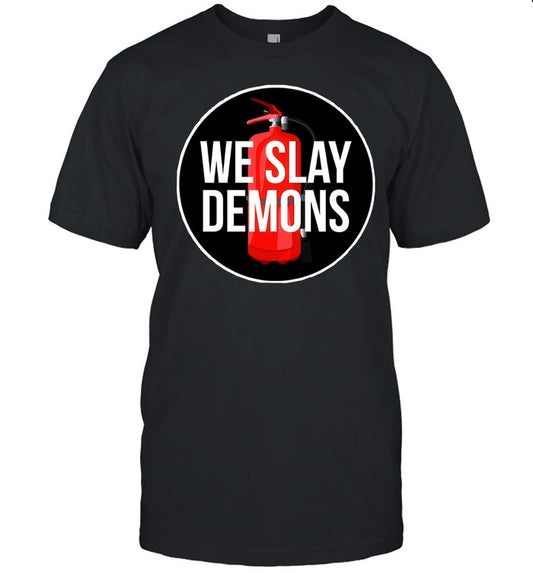 We Slay Demons SamParker Shirt