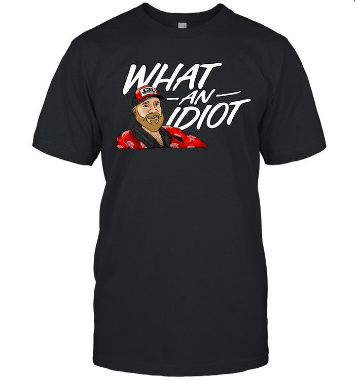 What An Idiot Shirt_1