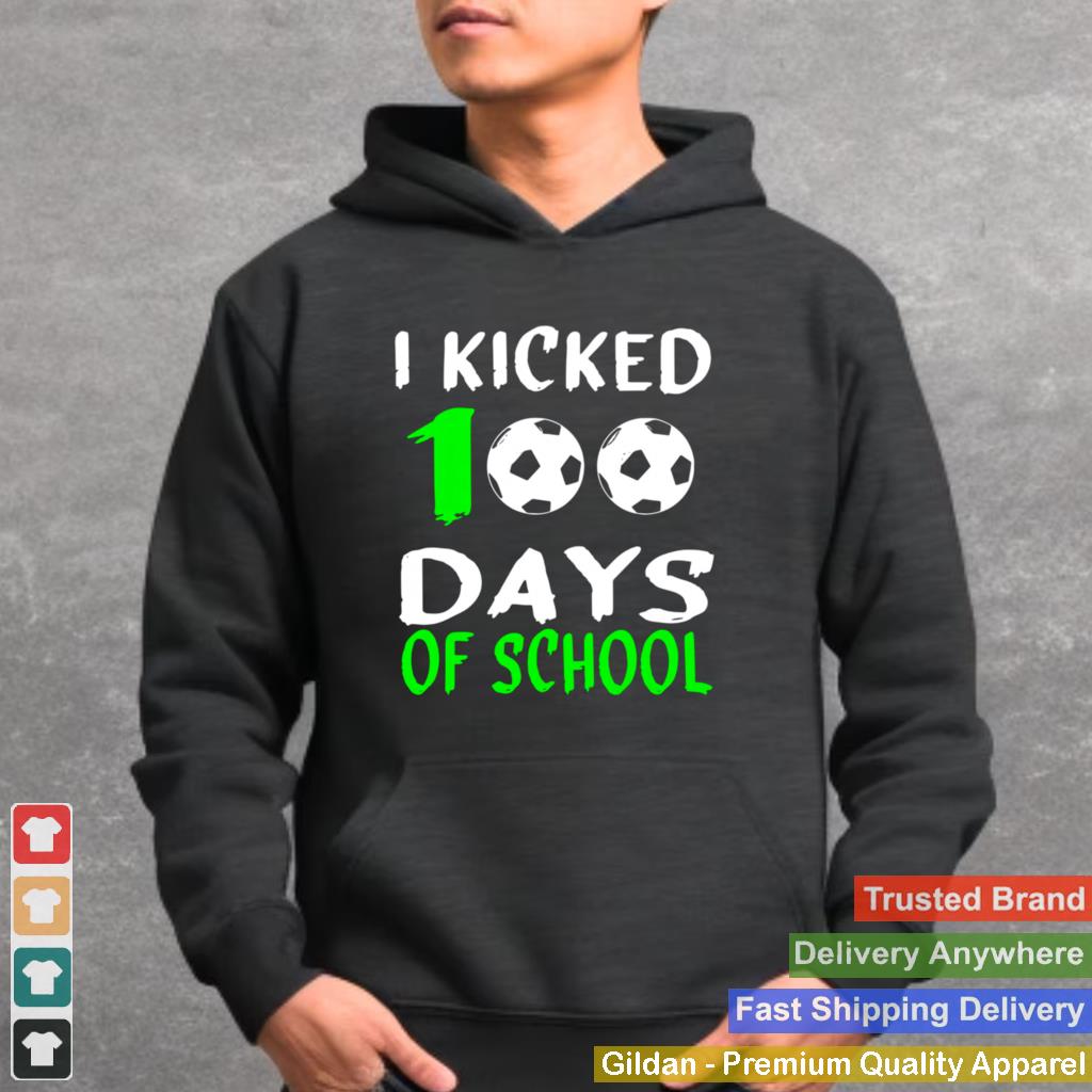 100th day for SoccerI Kicked 100 Days of school shirt