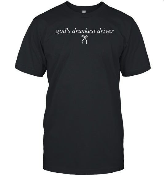 Top God's Drunkest Driver Hoodie