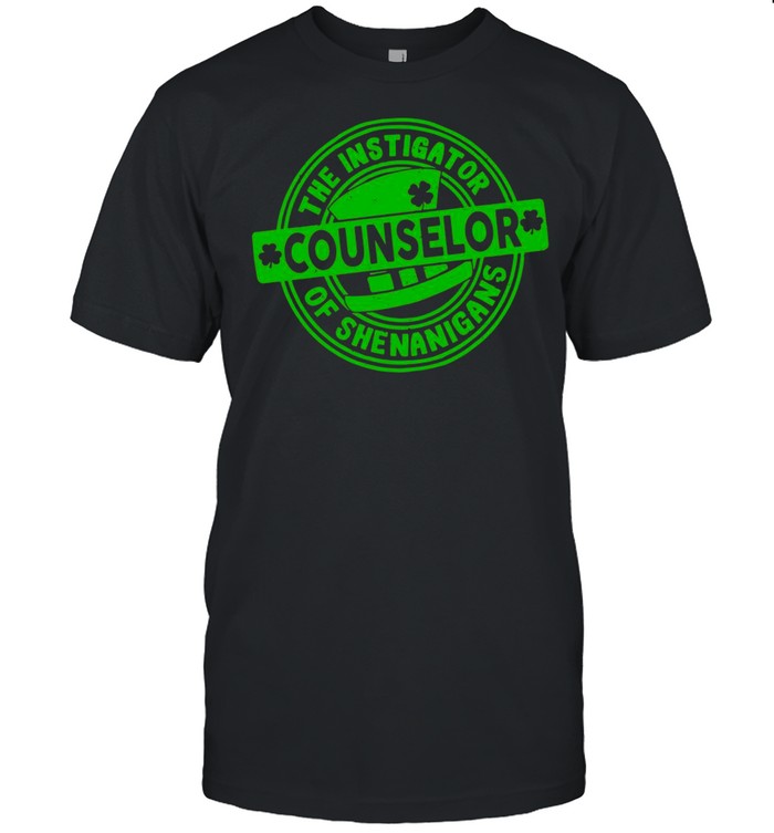 The Instigator Counselor Of Shenanigans shirt