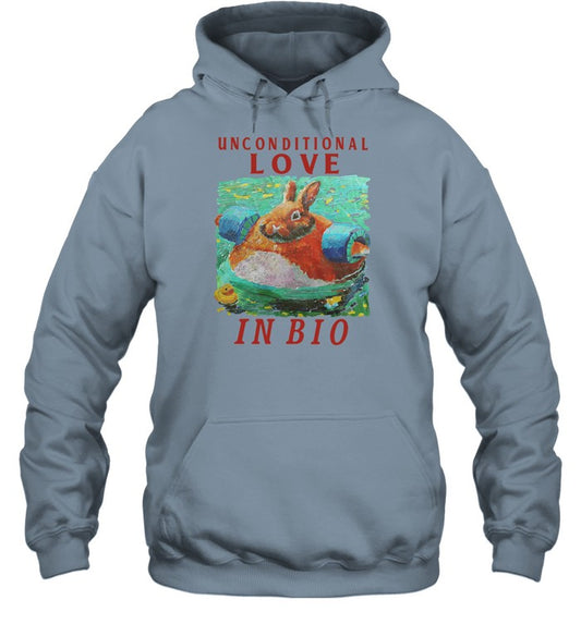 Unconditional Love In Bio Hooded Sweatshirt