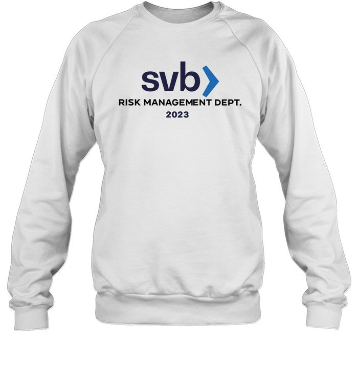 Wall Street Memes Svb Risk Management Dept Sweatshirt