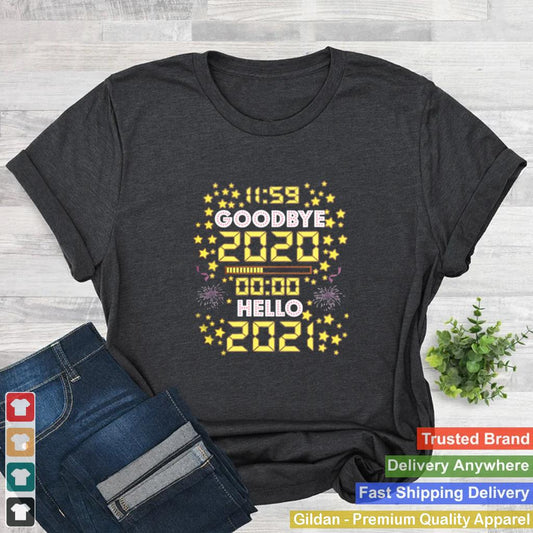 11 59 Goodbye 2020 00 00 Hello 2021 Happy New Year 2021 shirt