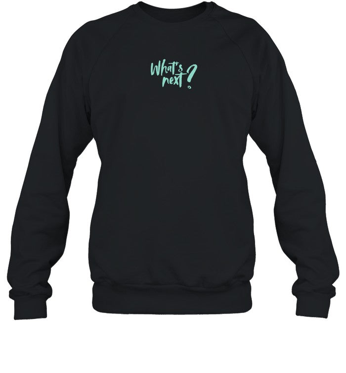 Wearepari What's Next Sweatshirt