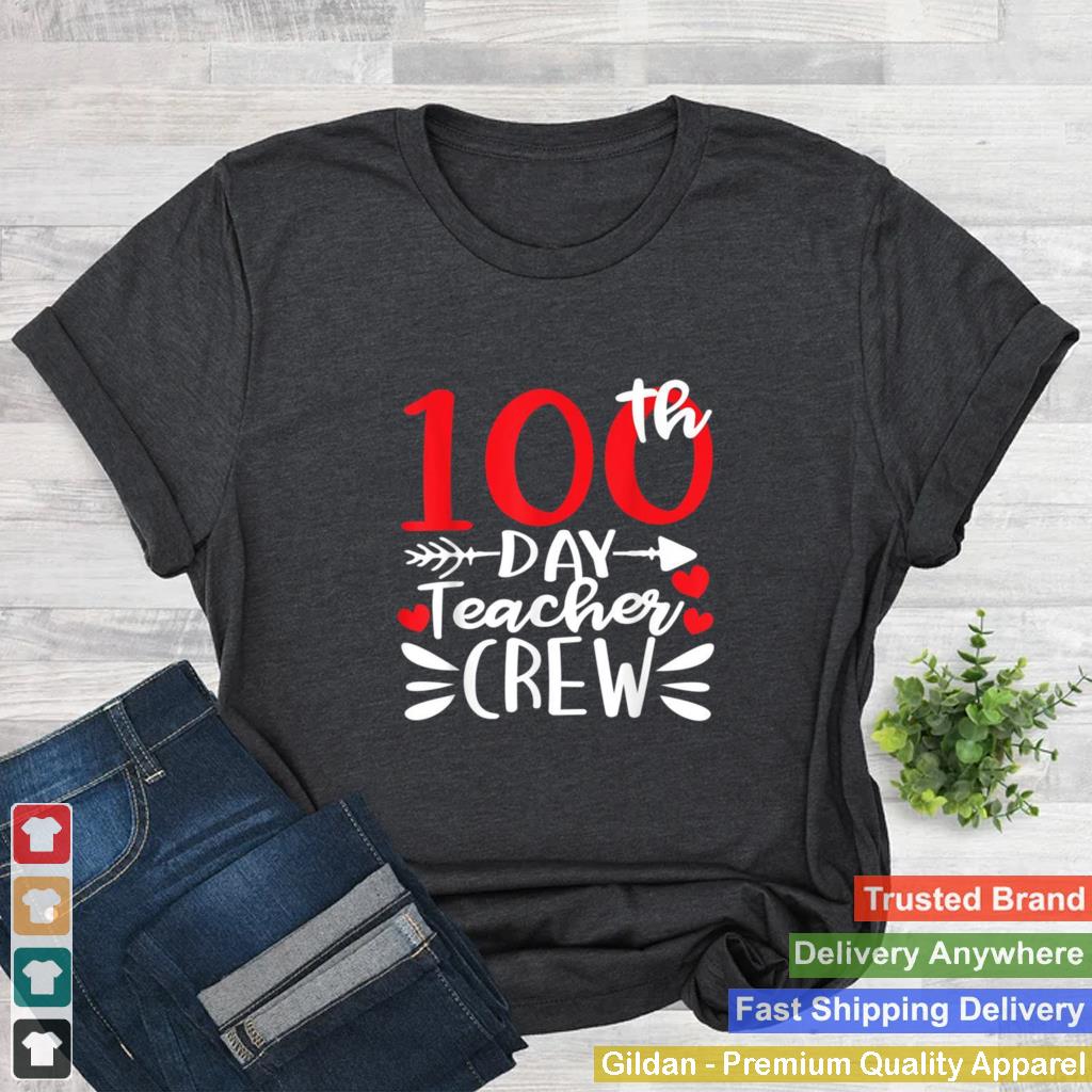 100th Day Teacher Crew Happy 100 Days of School Shirt