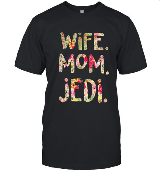 Wife Mom Jedi T-Shirt