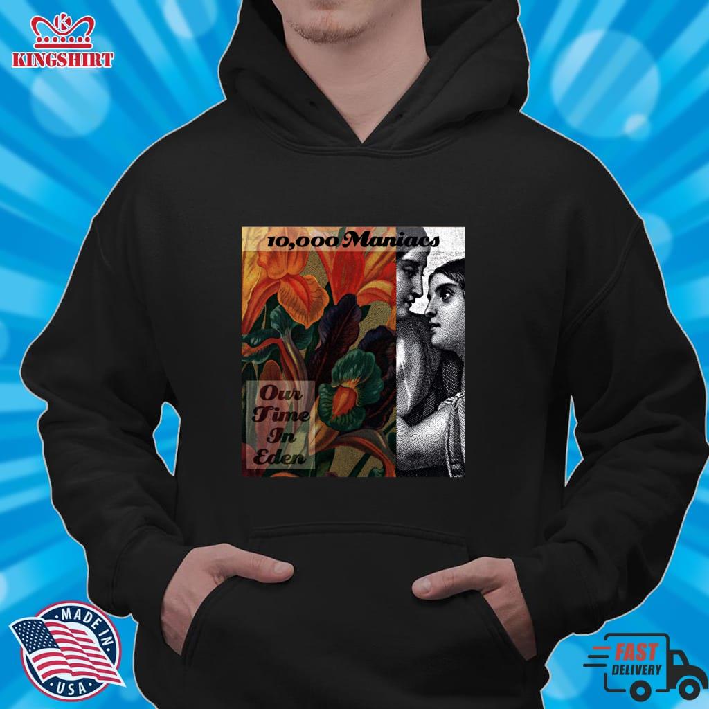 10,000 Maniacs Our Time In Eden Pullover Hoodie