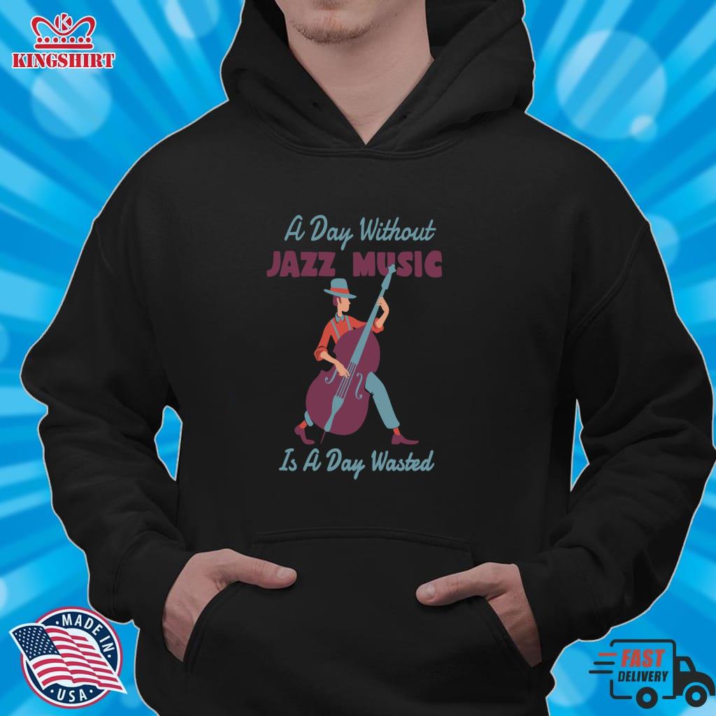 A Day Without Jazz Music  Lightweight Sweatshirt