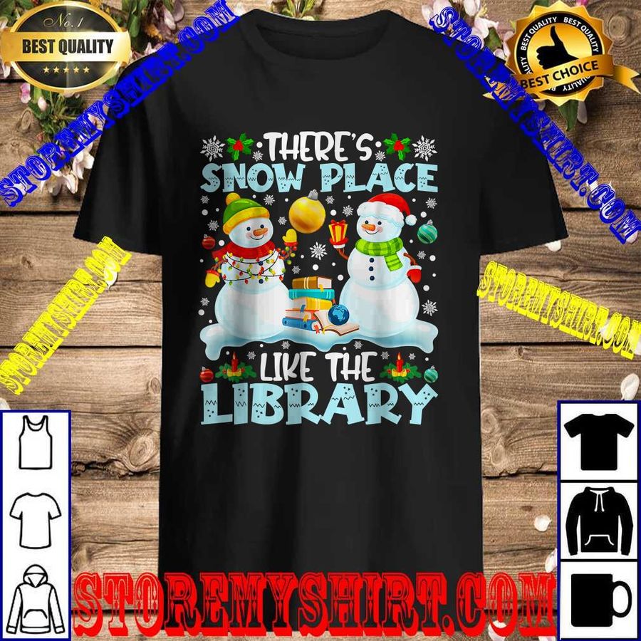 Best Librarian There's Snow Place Like The Library Christmas T Shirt