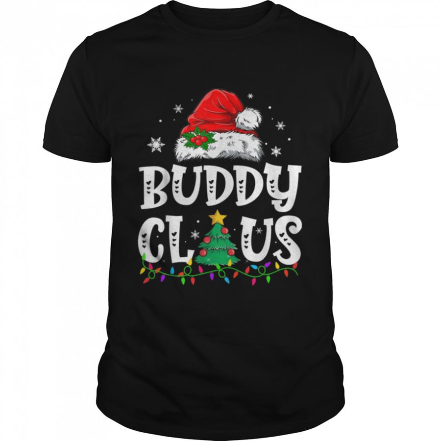 Buddy Claus Matching Family Christmas Pajama Santa Lights T Shirt B0BK262SW5