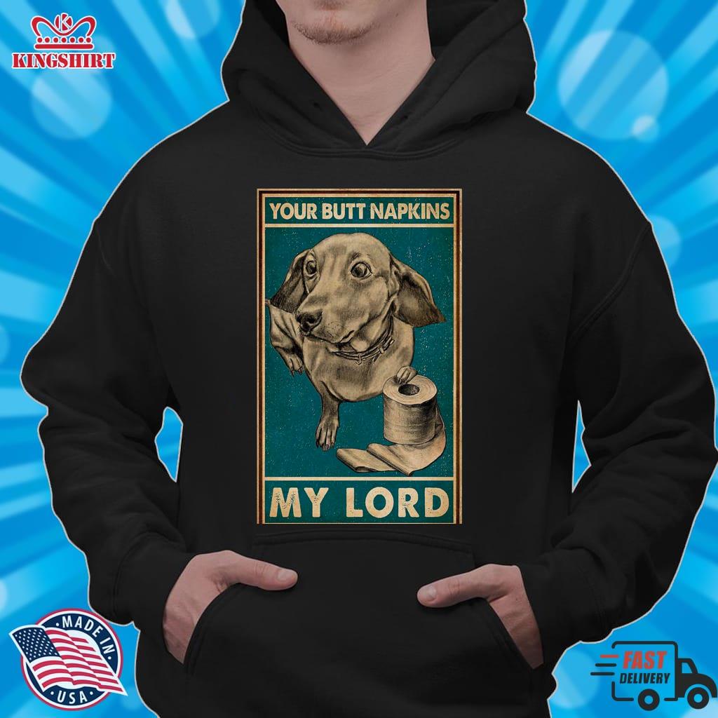 But Your Napkins My Lord Dachshund Pullover Sweatshirt