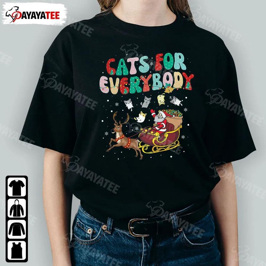 Cats For Everybody Shirt Santa Ugly Christmas Sweater Cat Mom Theme Premium